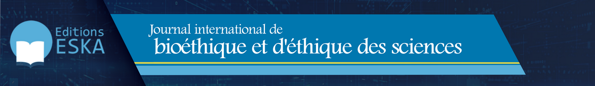 Journal international de bioéthique et d'éthique des sciences