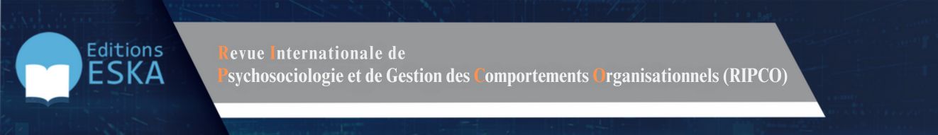 Revue Internationale de Psychosociologie et de Gestion des Comportements Organisationnels